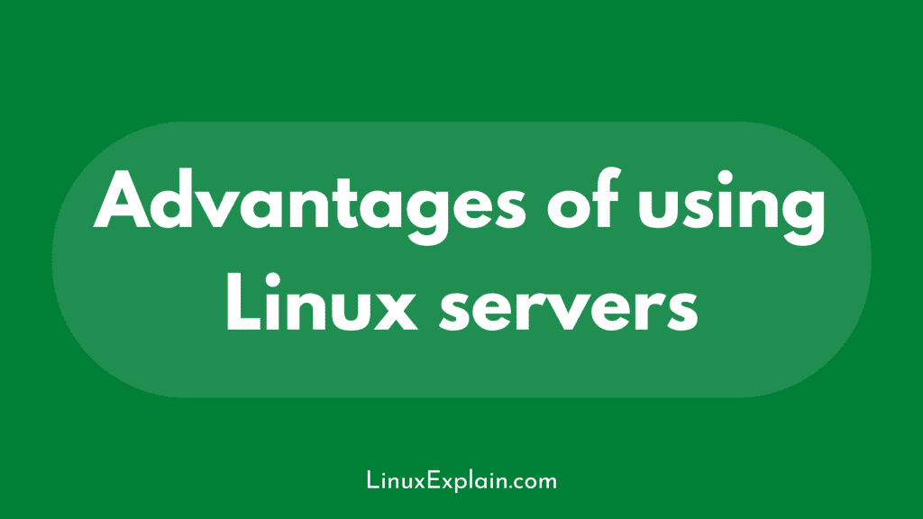 Advantages of using Linux servers