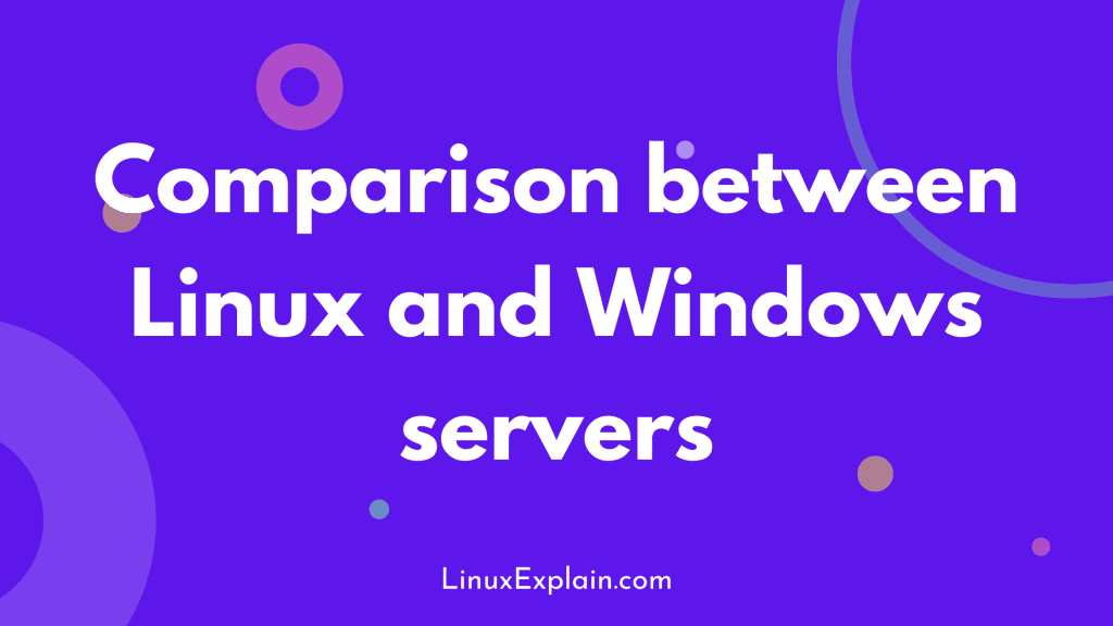 Comparison between Linux and Windows servers