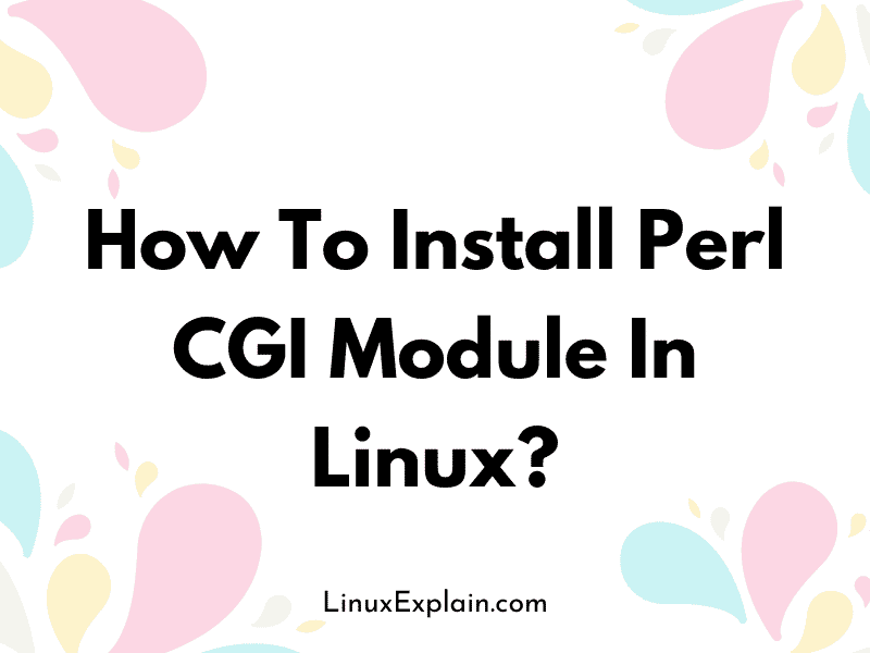 How To Install Perl CGI Module In Linux?