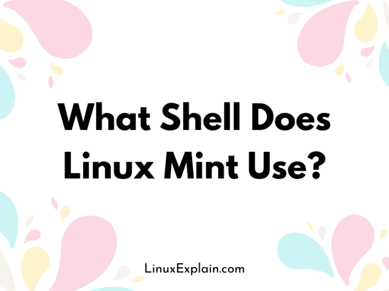 What Shell Does Linux Mint Use?