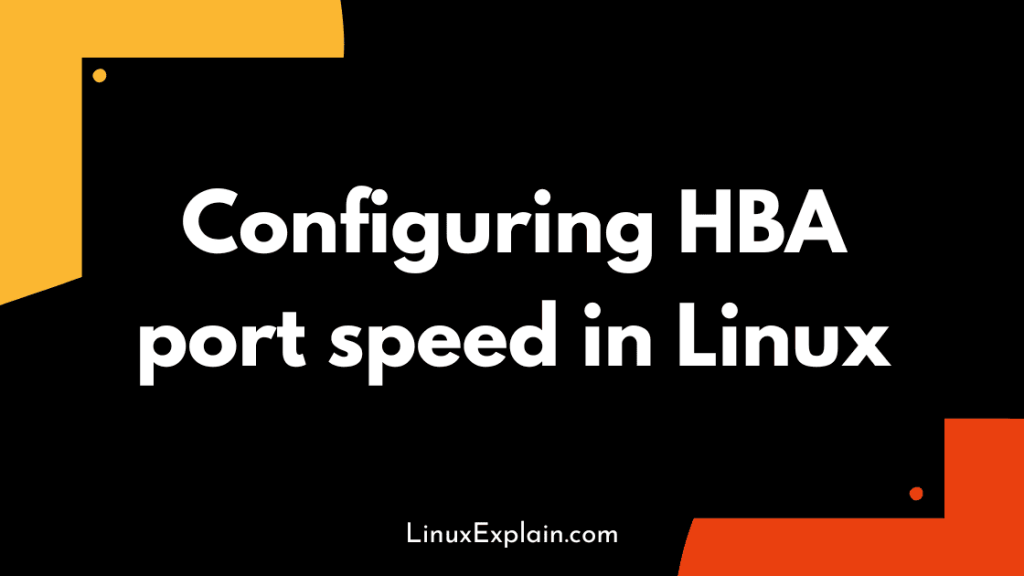 Configuring HBA port speed in Linux