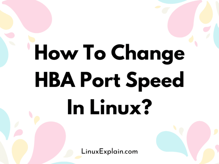 How To Change HBA Port Speed In Linux?