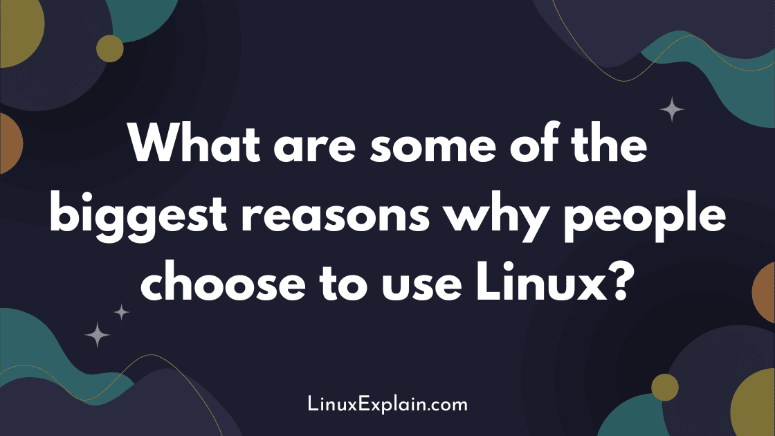Why Linux Is Better Than Windows? Linux Explain