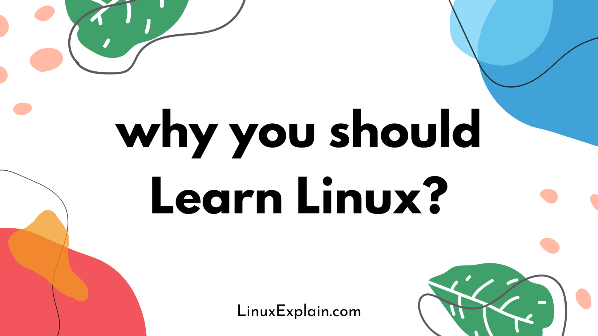 why-linux-is-important-to-learn-linux-explain